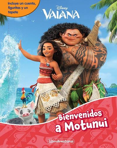 Vaiana. Bienvenidos a Motunui. Libroaventuras | 9788410029170 | Disney | Librería online de Figueres / Empordà