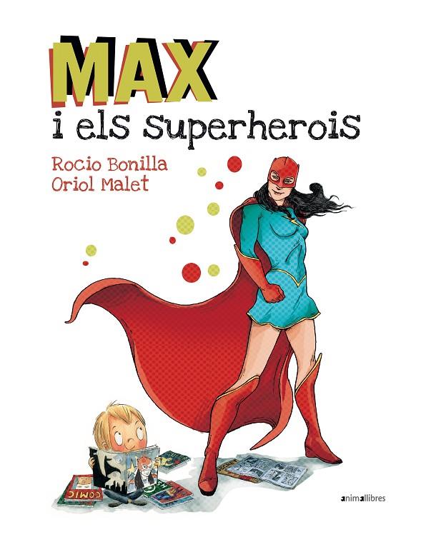 Max i els superherois | 9788416844173 | Bonilla Raya, Rocio | Llibreria online de Figueres i Empordà