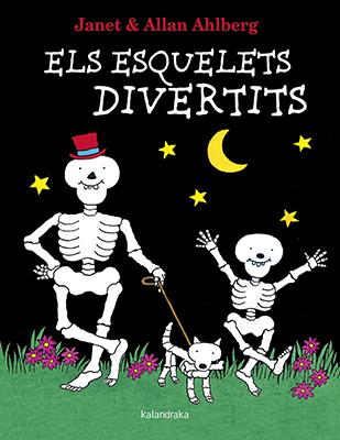 Els esquelets divertits | 9788416804498 | Ahlberg, Allan | Librería online de Figueres / Empordà