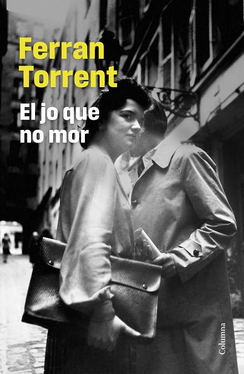 El jo que no mor | 9788466432887 | Torrent, Ferran | Llibreria online de Figueres i Empordà