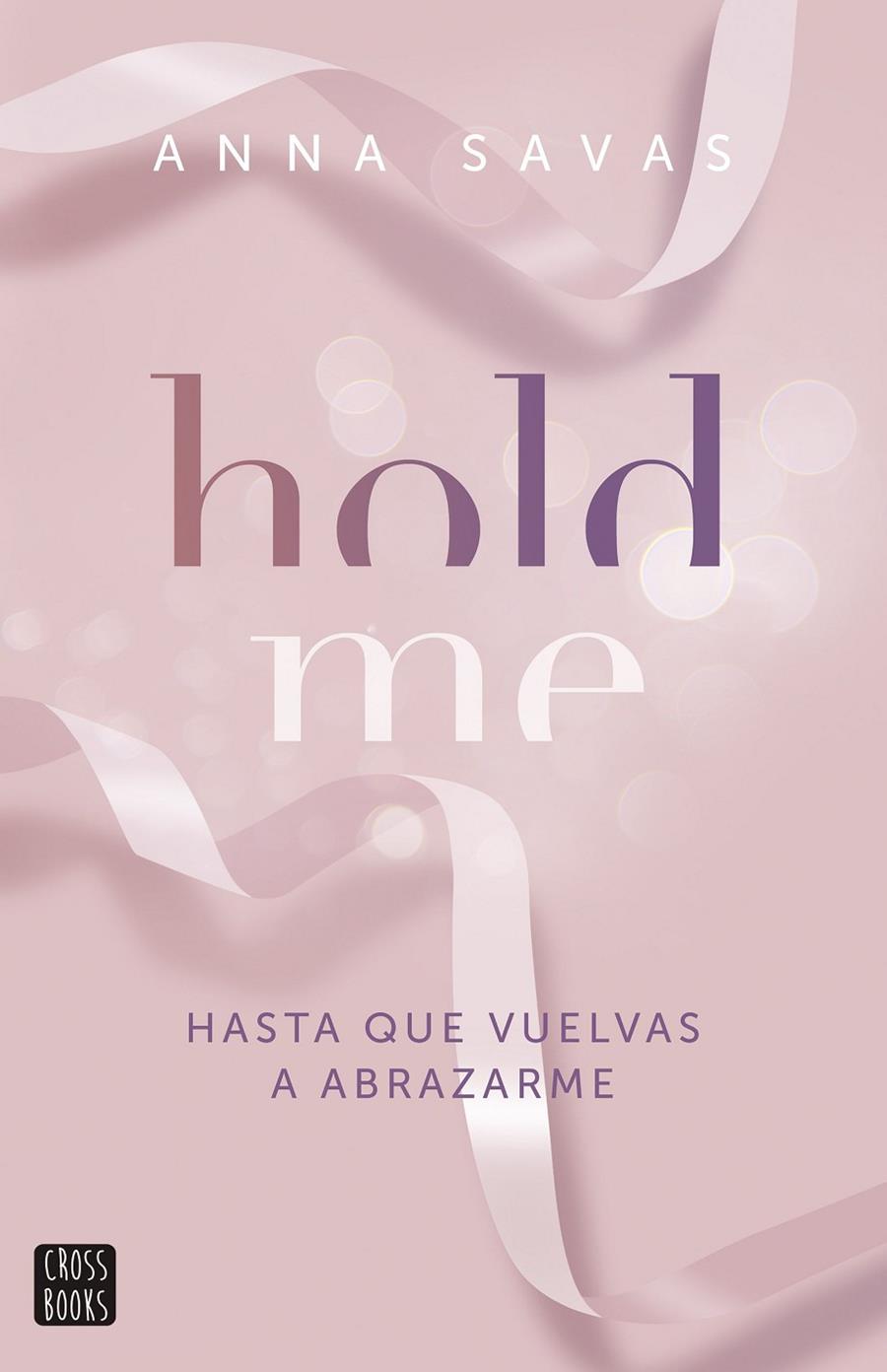 Hold Me | 9788408299509 | Savas, Anna | Llibreria online de Figueres i Empordà