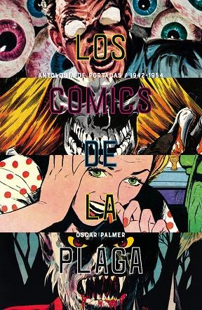 Los cómics de la plaga | 9788417645014 | Palmer Yáñez, Óscar | Llibreria online de Figueres i Empordà