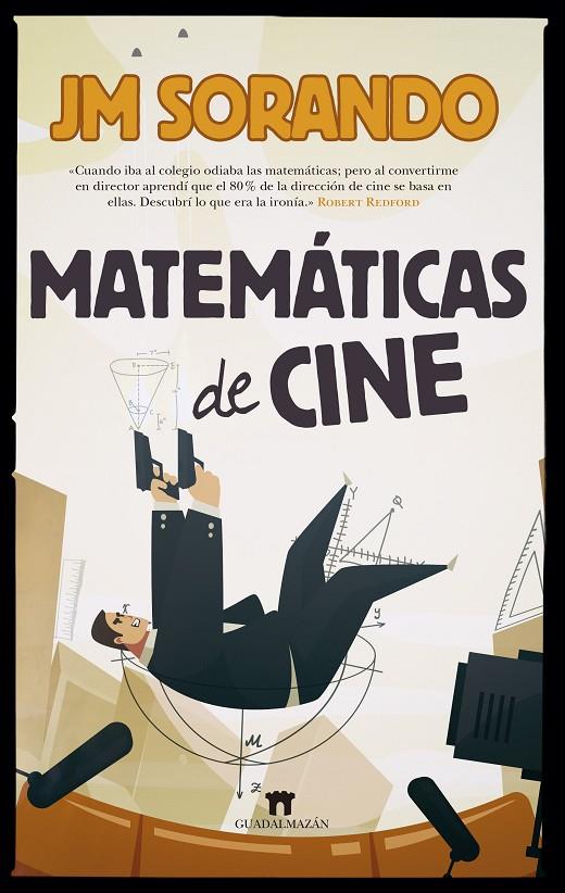 Matemáticas de cine | 9788417547172 | Sorando, José María  | Llibreria online de Figueres i Empordà