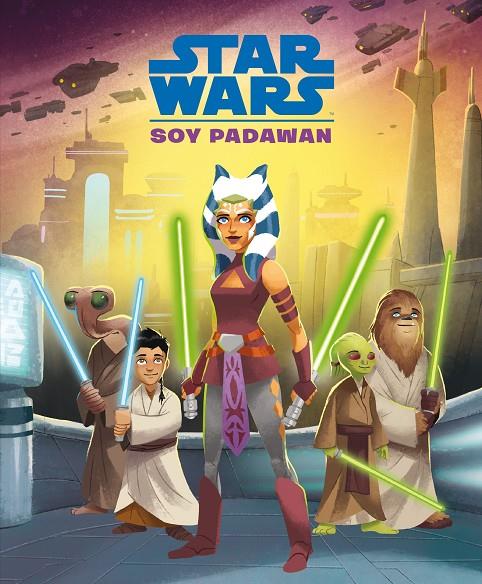 Cuento Star Wars. Soy Padawan | 9788408244677 | Star Wars | Llibreria online de Figueres i Empordà