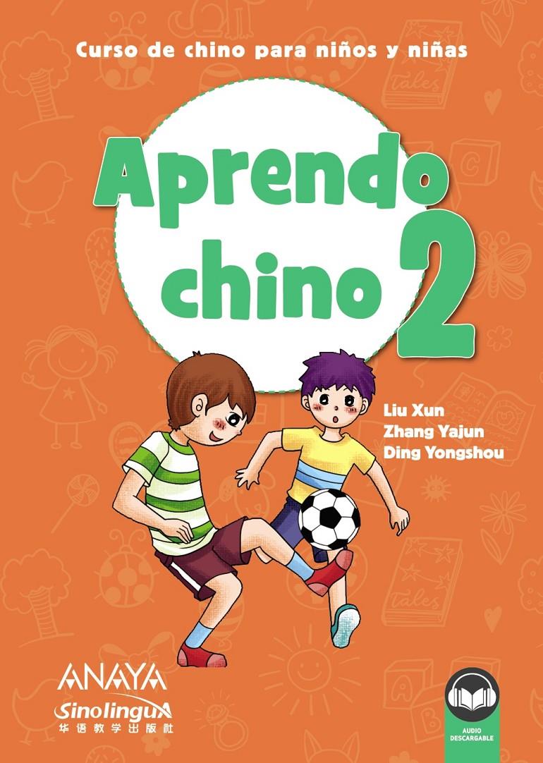 Aprendo chino 2 | 9788469865316 | Zang Yajun/Xun, Liu/Ding Yongshou | Librería online de Figueres / Empordà