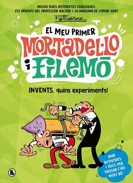 El meu primer Mortadel·lo i Filemó - Invents, quins experiments! | 9788402430441 | Ibáñez, Francisco | Librería online de Figueres / Empordà