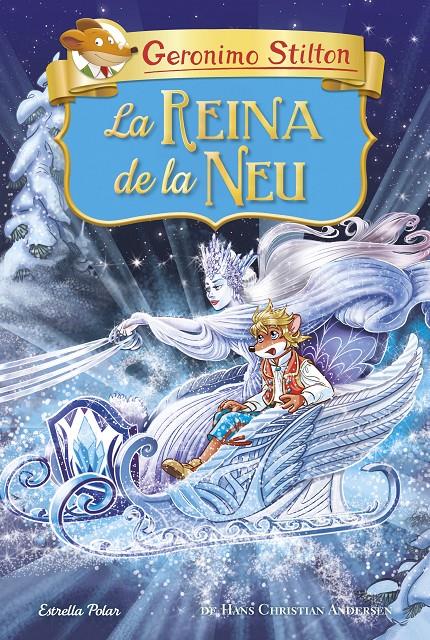 La reina de la neu | 9788491379782 | Stilton, Geronimo | Llibreria online de Figueres i Empordà