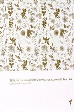 El llibre de les plantes silvestres comestibles #02 | 9788418530029 | Col·lectiu Eixarcolant | Llibreria online de Figueres i Empordà