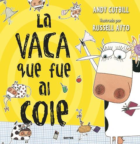  La vaca que fue al cole (La vaca que puso un huevo #02) | 9788427222854 | Cutbill, Andy | Llibreria online de Figueres i Empordà