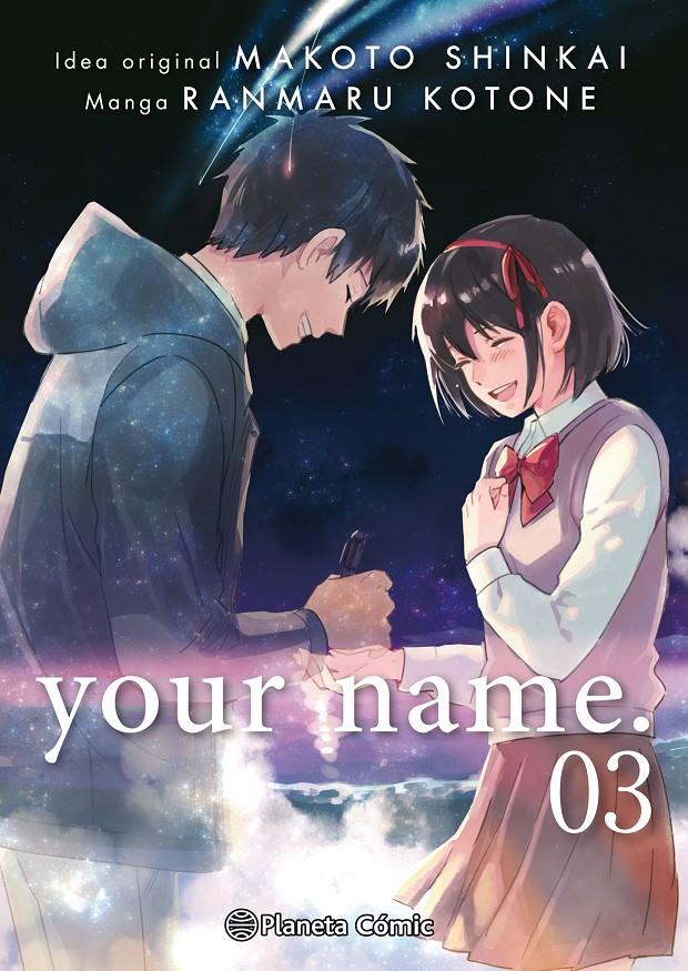 your name. #03/03 | 9788491467601 | Shinkai, Makoto/Kotone, Ranmaru | Librería online de Figueres / Empordà