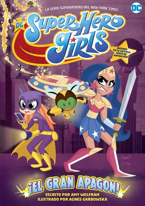 DC SUPER HERO GIRLS: ¡El gran apagón! | 9788418359385 | Wolfram, Amy | Llibreria online de Figueres i Empordà