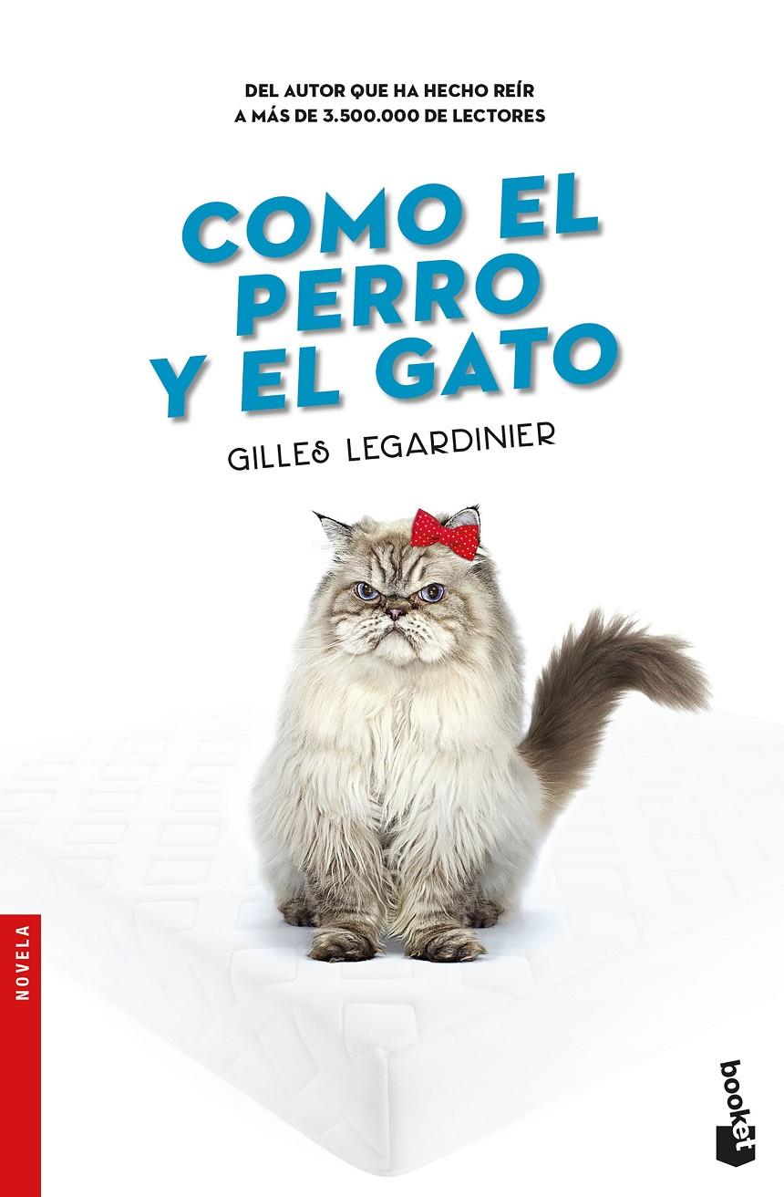 Como el perro y el gato | 9788408176428 | Legardinier, Gilles | Librería online de Figueres / Empordà