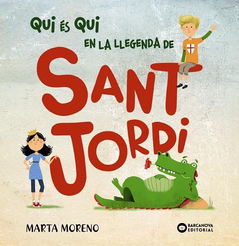 Qui és qui en la llegenda de Sant Jordi | 9788448952914 | Barcanova, Editorial | Llibreria online de Figueres i Empordà