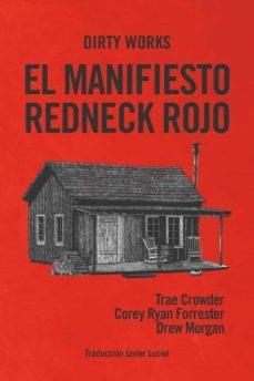 EL MANIFIESTO REDNECK ROJO | 9788412112825 | Crowder, Trae / Morgan, Drew / Forrester, Corey Ryan | Llibreria online de Figueres i Empordà