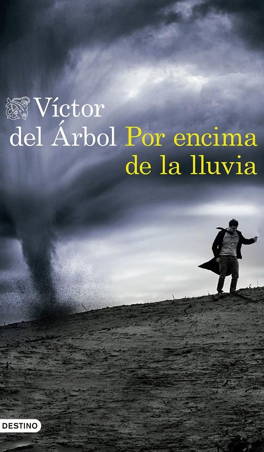 Por encima de la lluvia | 9788423352654 | Víctor del Árbol | Llibreria online de Figueres i Empordà