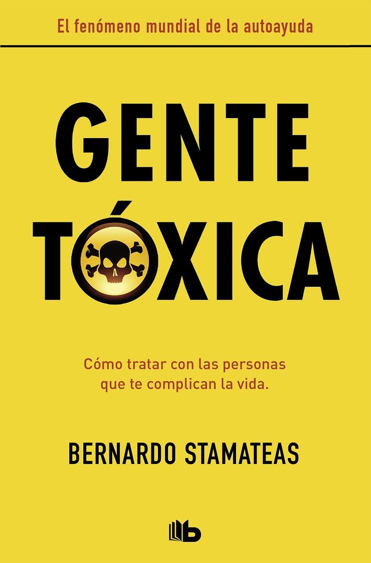 Gente tóxica | 9788490706282 | Stamateas, Bernardo | Llibreria online de Figueres i Empordà