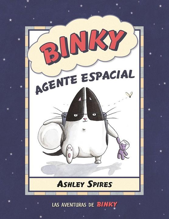 Binky, agente espacial | 9788426146731 | Spires, Ashley | Llibreria online de Figueres i Empordà