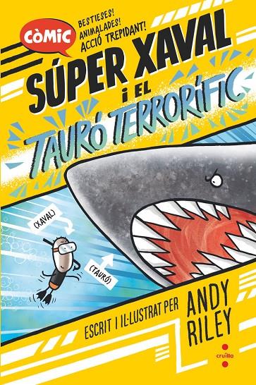 SUPER XAVAL #03. El tauró terrorífic | 9788466157551 | Riley, Andy | Llibreria online de Figueres i Empordà