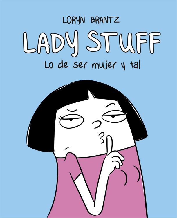 Lady Stuff | 9788416670598 | Brantz, Loryn | Llibreria online de Figueres i Empordà