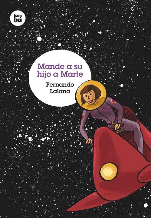 Mande a su hijo a Marte | 9788483431573 | Lalana Jotsa, Fernando | Librería online de Figueres / Empordà