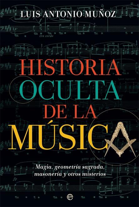 Historia oculta de la música | 9788491647485 | Muñoz, Luis Antonio | Llibreria online de Figueres i Empordà