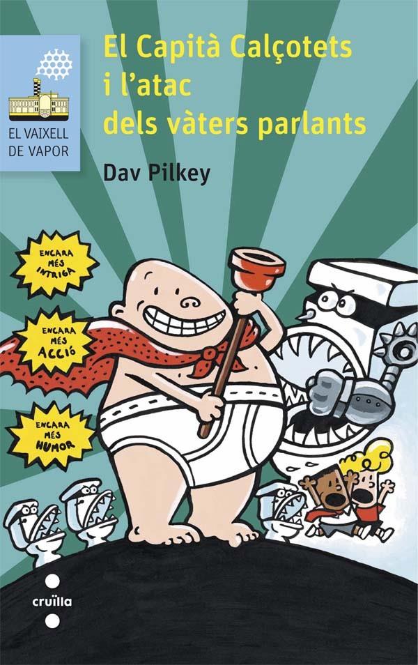 EL CAPITA CALCOTETS I L'ATAC DELS VATERS PARLANTS | 9788466140058 | Dav Pilkey | Librería online de Figueres / Empordà