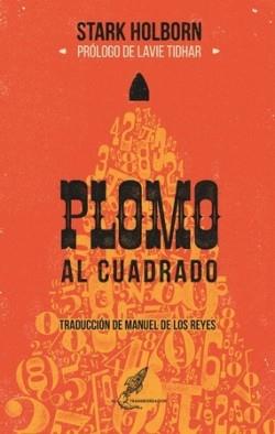 Plomo al cuadrado | 9788412367263 | Holborn, Stark | Librería online de Figueres / Empordà