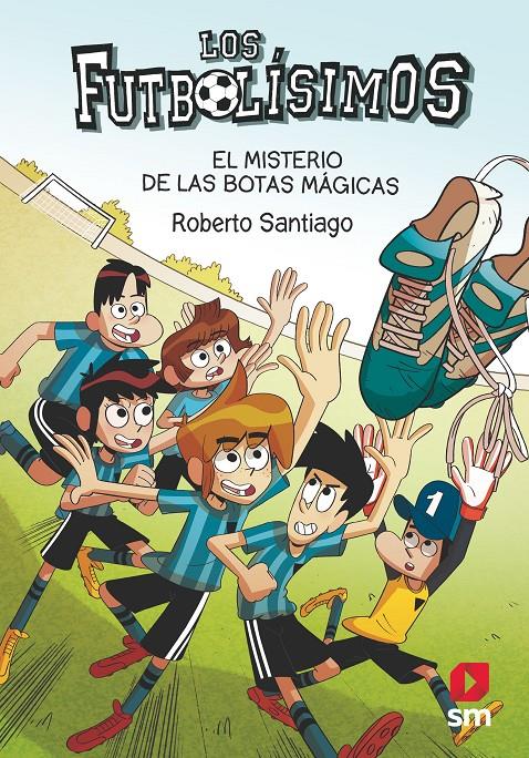 El misterio de las botas mágicas (Los Futbolísimos #17) | 9788413184449 | Santiago, Roberto | Librería online de Figueres / Empordà