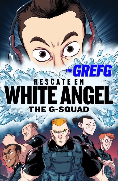 Rescate en White Angel (The G-Squad) | 9788490437322 | THE GREFG | Llibreria online de Figueres i Empordà