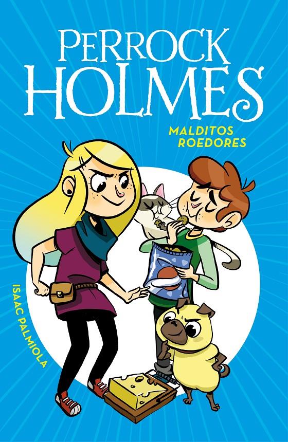 Malditos roedores (Serie Perrock Holmes #08) | 9788490439340 | Isaac Palmiola | Llibreria online de Figueres i Empordà