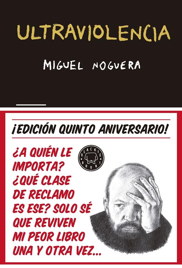 Ultraviolencia 5º aniversario | 9788416290857 | Noguera, Miguel | Llibreria online de Figueres i Empordà