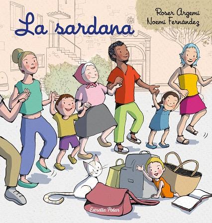 La sardana | 9788413897493 | Fernández Selva, Noemí/Argemí, Roser | Librería online de Figueres / Empordà