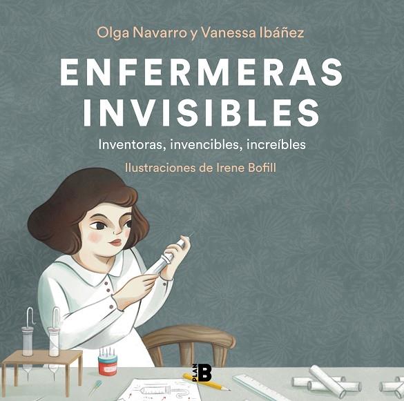Enfermeras invisibles | 9788418051302 | Ibáñez, Vanessa/Navarro, Olga/Bofill, Irene | Librería online de Figueres / Empordà