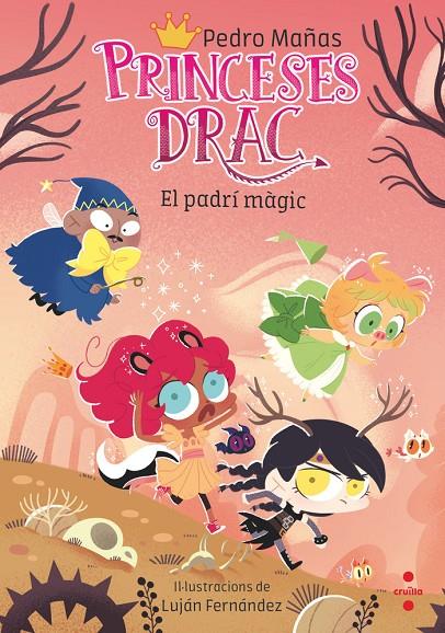 Princeses Drac #18. El padrí màgic | 9788466157544 | Mañas Romero, Pedro | Llibreria online de Figueres i Empordà