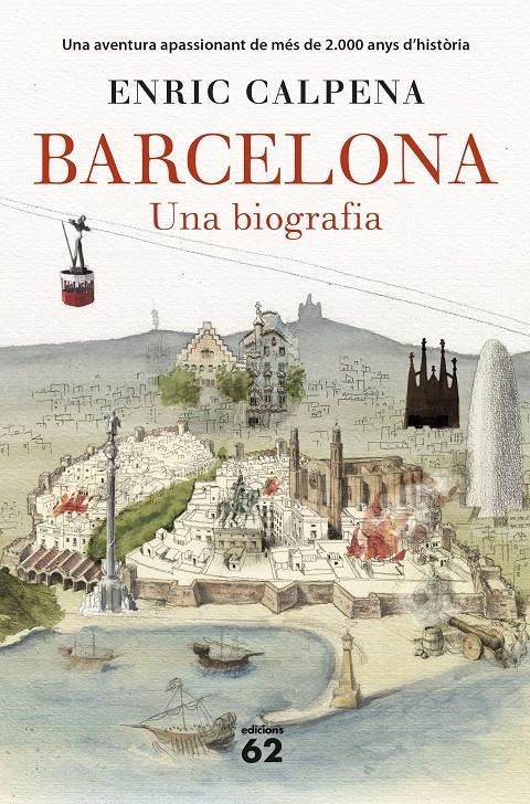 Barcelona. Una biografia (Rústica) | 9788429777710 | Calpena, Enric | Llibreria online de Figueres i Empordà