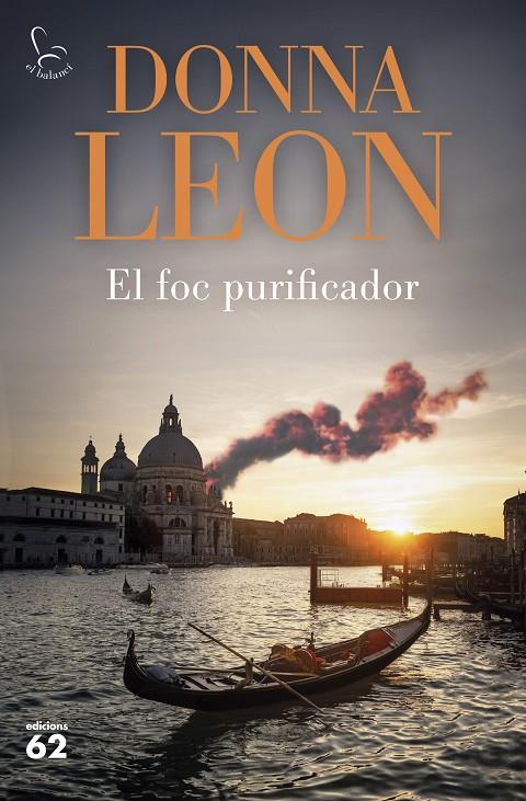 El foc purificador | 9788429781915 | Leon, Donna | Llibreria online de Figueres i Empordà