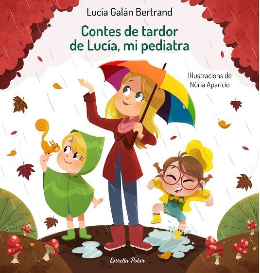 Contes de tardor de Lucía, mi pediatra | 9788413890289 | Galán Bertrand, Lucía/Aparicio, Núria | Librería online de Figueres / Empordà