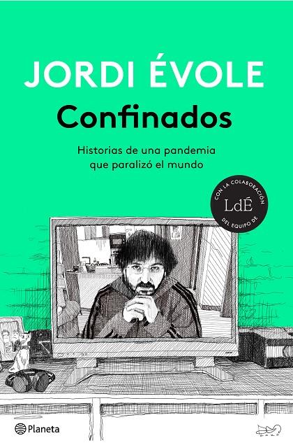 Confinados. Historias de una pandemia que paralizó el mundo | 9788408232445 | Évole, Jordi | Llibreria online de Figueres i Empordà