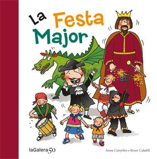 La Festa Major | 9788424645625 | Canyelles, Anna | Llibreria online de Figueres i Empordà