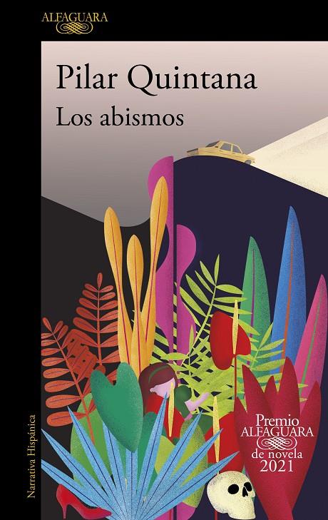 Los abismos (Premio Alfaguara de novela 2021) | 9788420454979 | Quintana, Pilar | Librería online de Figueres / Empordà