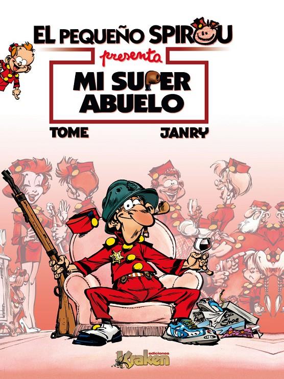 EL PEQUEÑO SPIROU PRESENTA #02. Mi súper abuelo | 9788492534272 | Tome, Philippe/Geurts, Jean-Richard "Janry" | Llibreria online de Figueres i Empordà