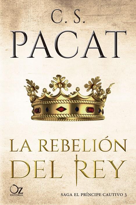 La rebelión del rey (Saga El príncipe cautivo #03) | 9788417525125 | Pacat, C. S. | Llibreria online de Figueres i Empordà