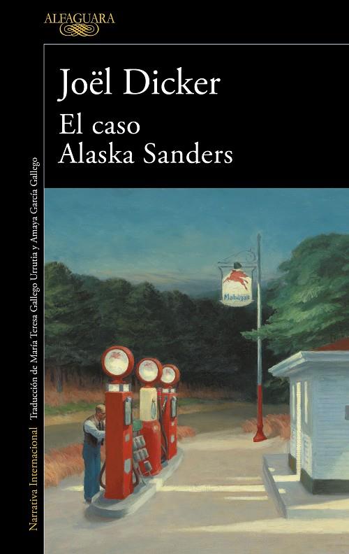 El caso Alaska Sanders | 9788420462127 | Dicker, Joël | Llibreria online de Figueres i Empordà