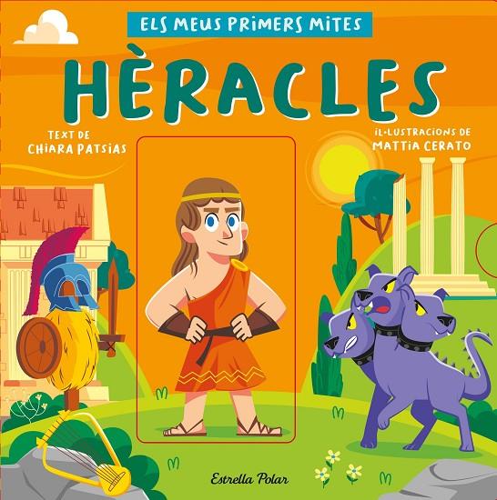 Hèracles. Els meus primers mites | 9788413892559 | Patsias, Chiara/Cerato, Mattia | Librería online de Figueres / Empordà