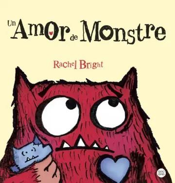 Un Amor de Monstre | 9788413898629 | Bright, Rachel | Llibreria online de Figueres i Empordà