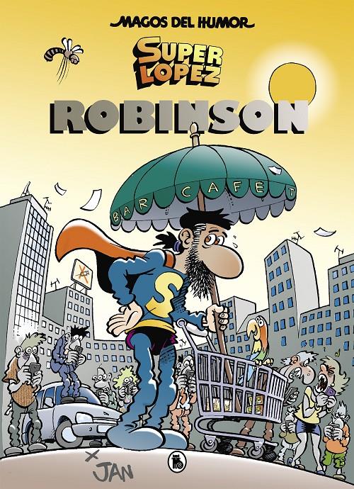 Superlópez. Robinson (Magos del Humor #193) | 9788402421500 | Jan | Llibreria online de Figueres i Empordà