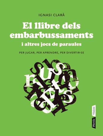 El llibre dels embarbussaments | 9788498092004 | Clarà Navarro, Ignasi | Llibreria online de Figueres i Empordà