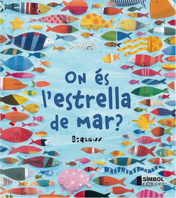 On és l'estrella de mar ? | 9788415315247 | Barroux | Llibreria online de Figueres i Empordà