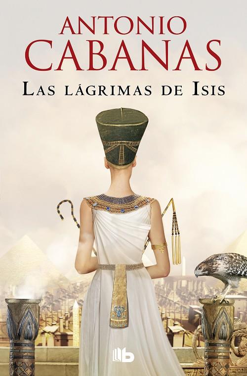 Las lágrimas de Isis | 9788413148366 | Cabanas, Antonio | Llibreria online de Figueres i Empordà