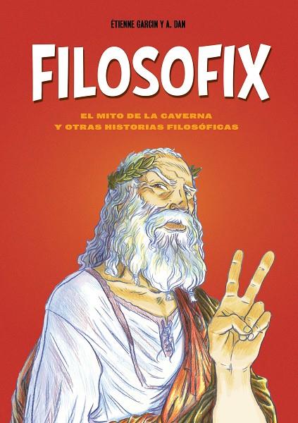 Filosofix | 9788419875969 | Garcin, Étienne/Dan, A. | Librería online de Figueres / Empordà